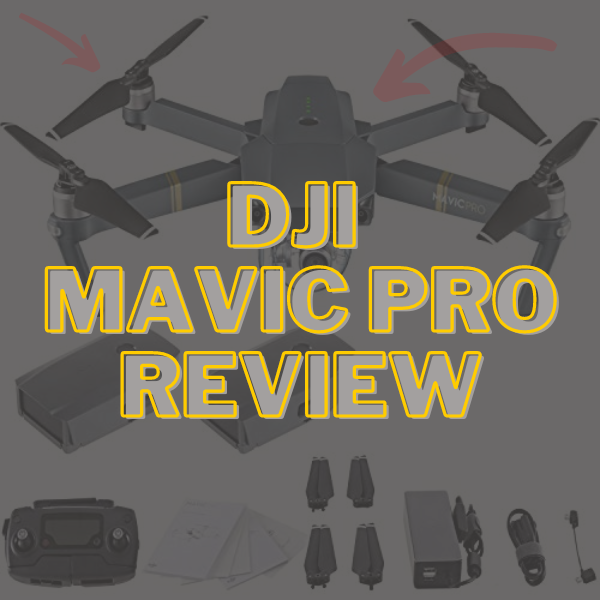DJI Mavic Pro Review